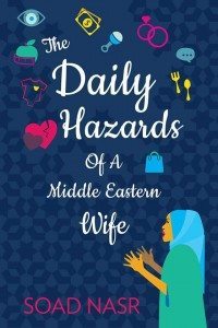 The-Daily-Hazards-of-a-Middle-Eastern-Wife_S.N-1