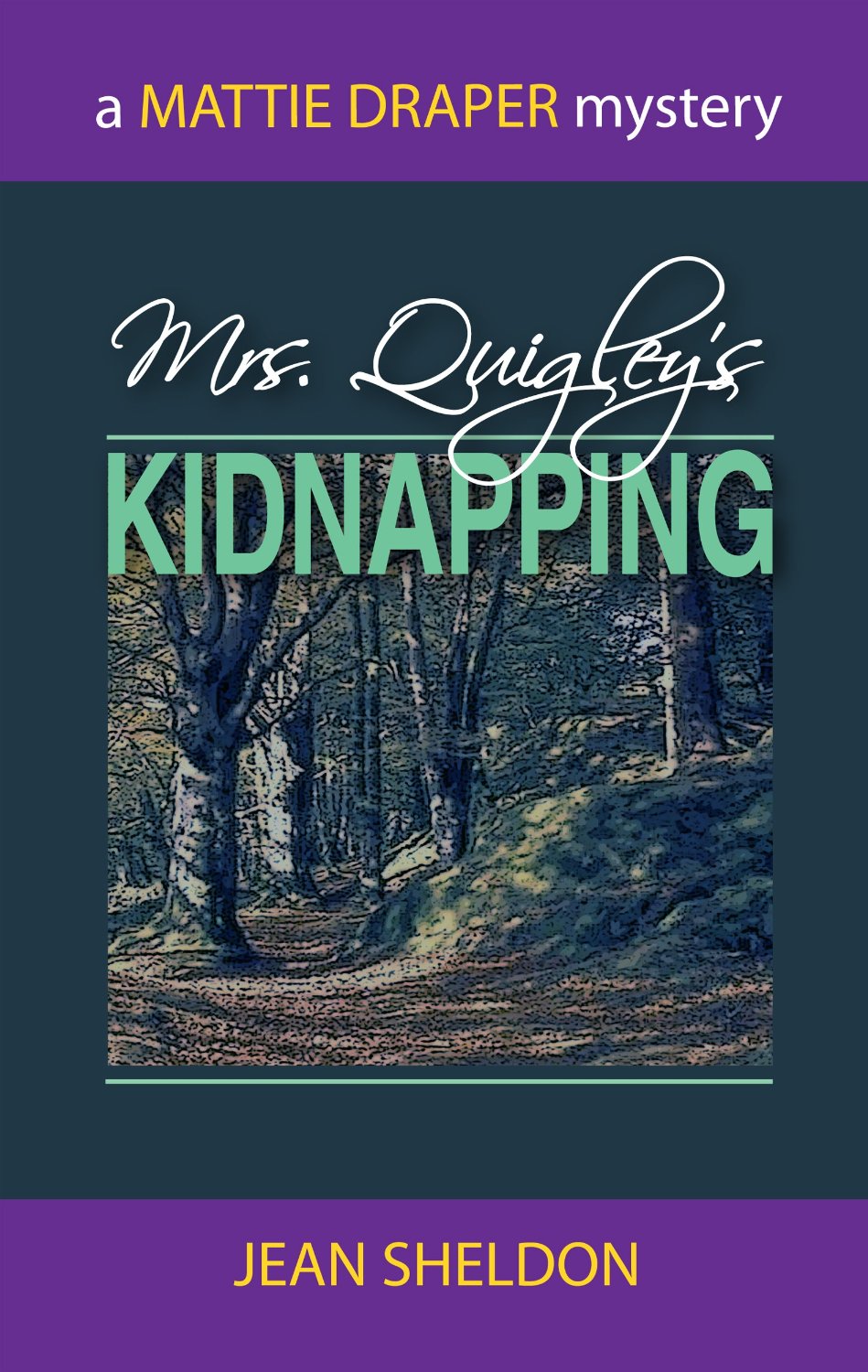 Mrs. Quigley’s Kidnapping by Jean Sheldon