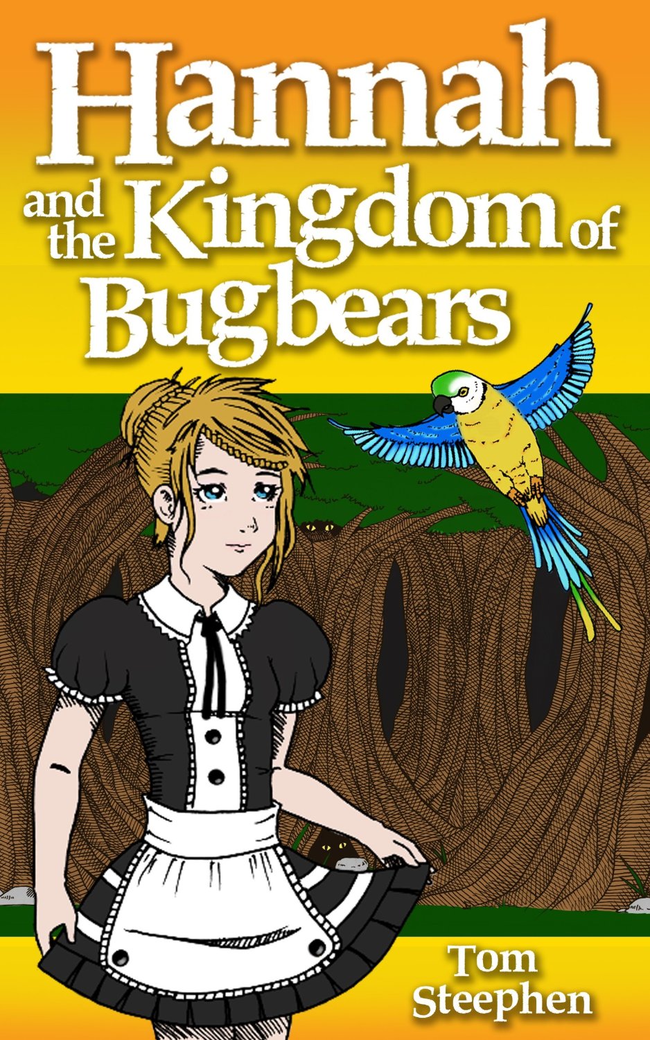 Hannah and the Kingdom of Bugbears by Tom Steephen