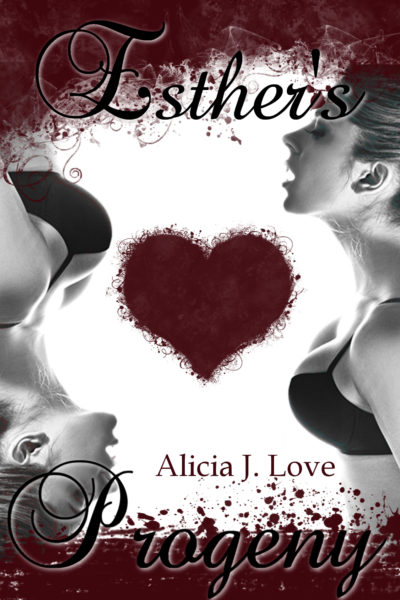 Esther’s Progeny by Alicia J. Love