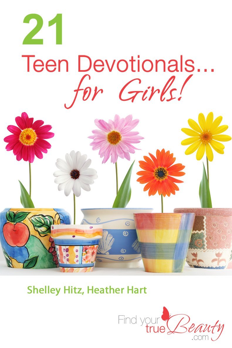 21 Teen Devotionals…For Girls! (True Beauty Books) by Heather Hart