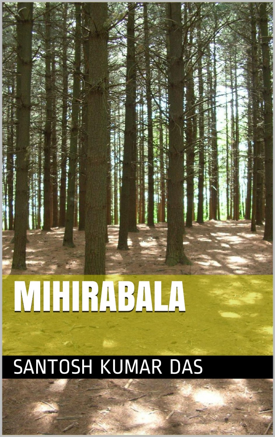 MIHIRABALA by Santosh Kumar Das
