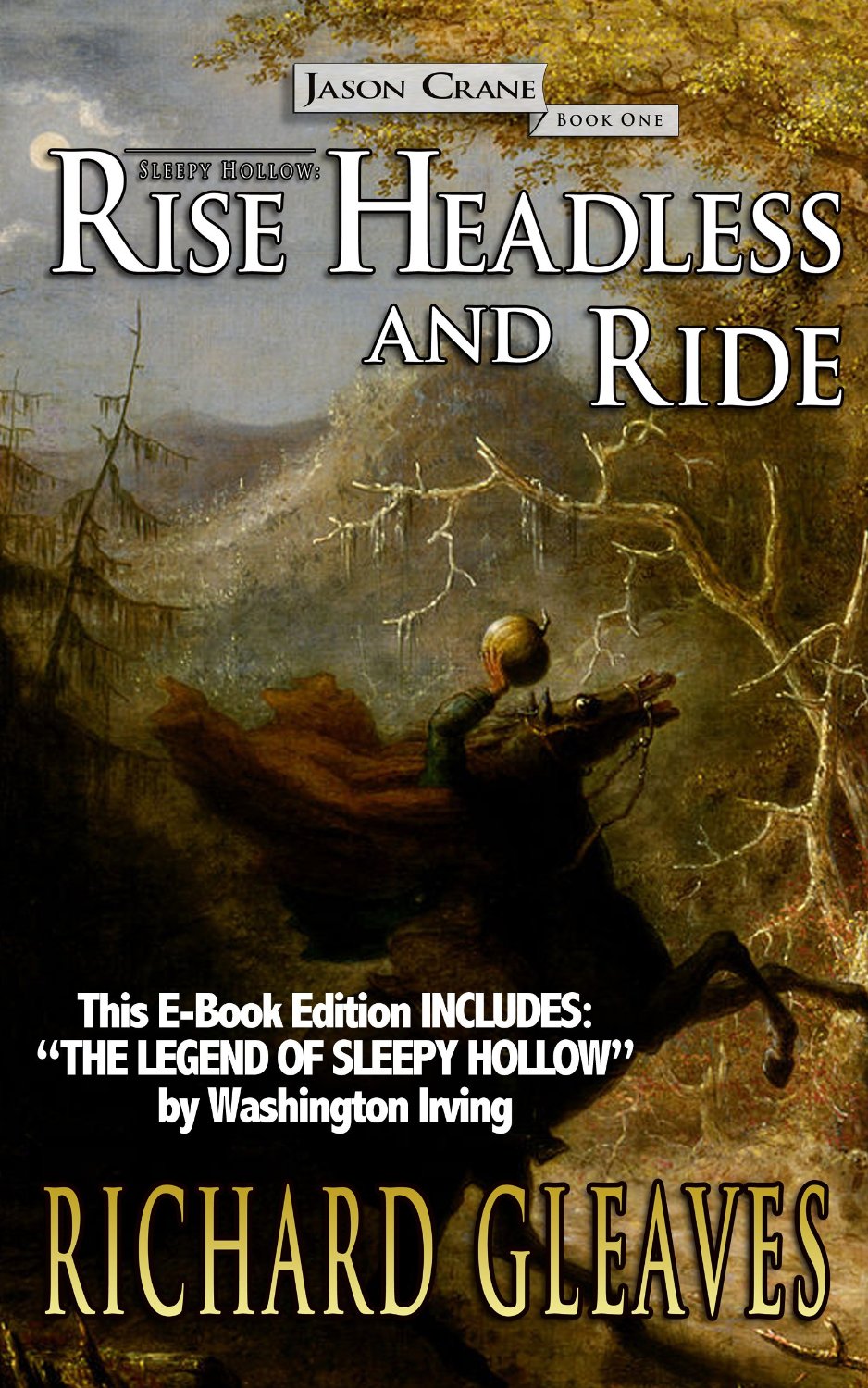 SLEEPY HOLLOW: Rise Headless and Ride by Richard Gleaves