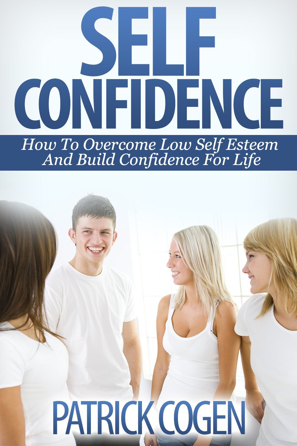 Self Confidence by Patrick Cogen