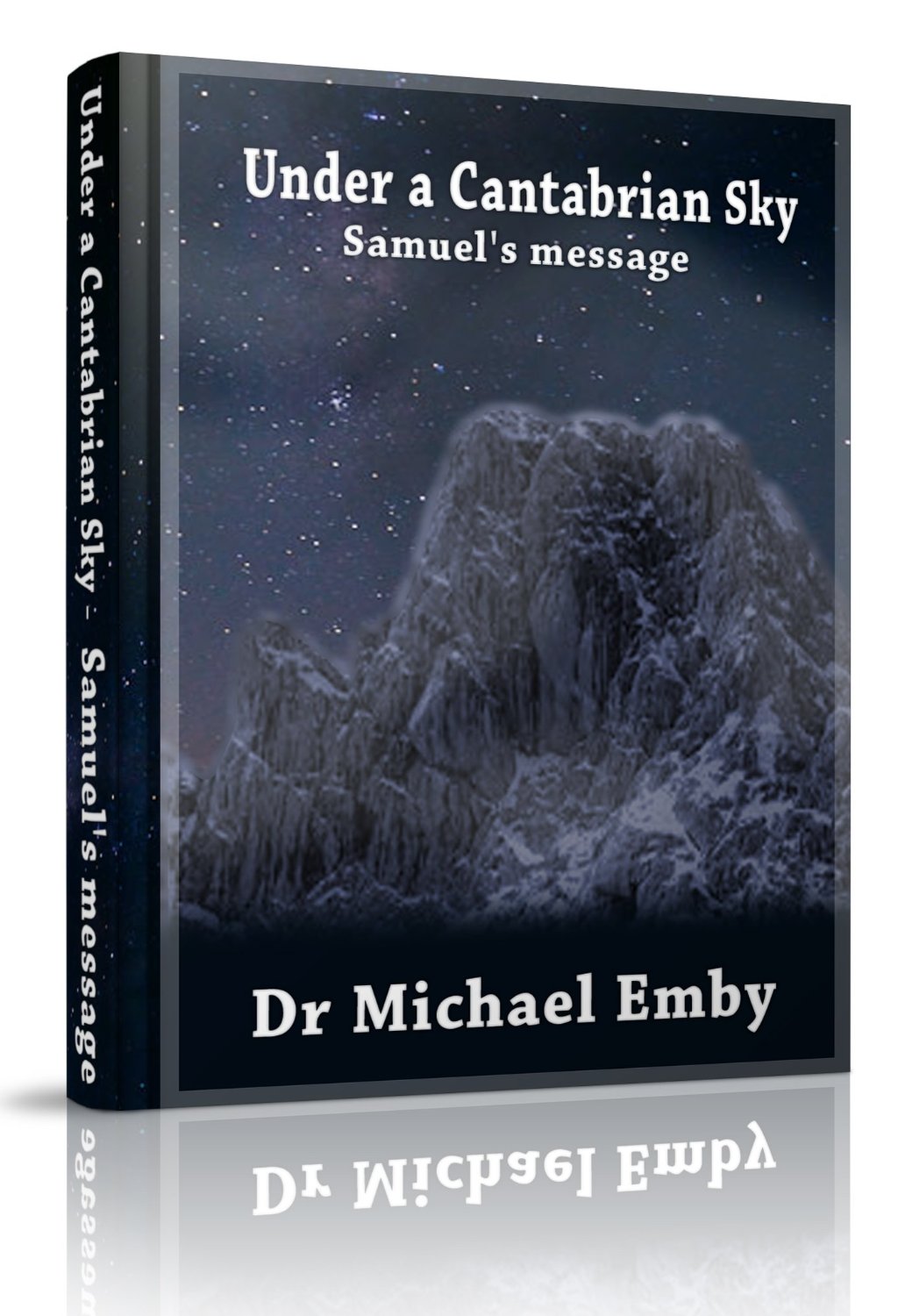 Under a Cantabrian Sky by Dr Michael Emby