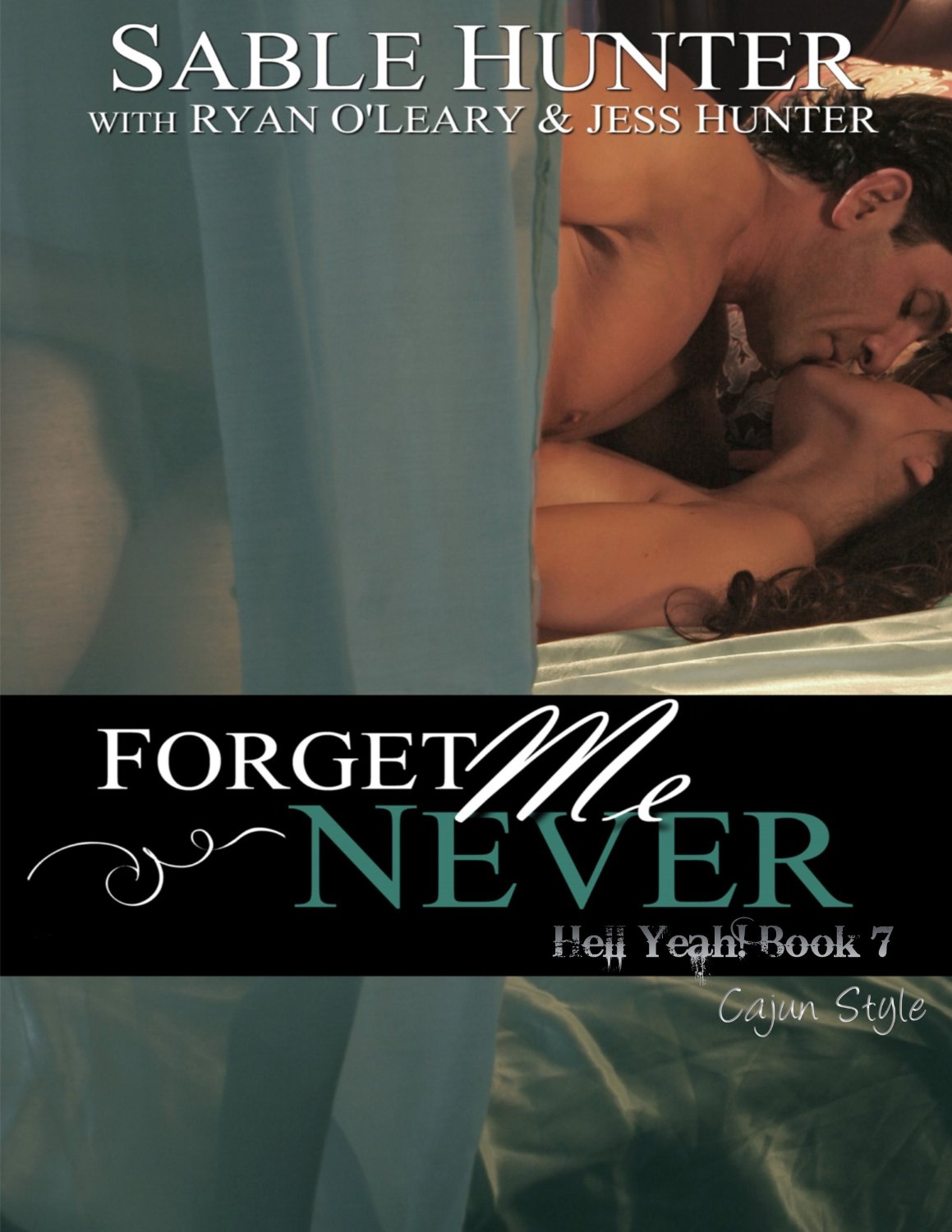 Forget Me Never by Sable Hunter