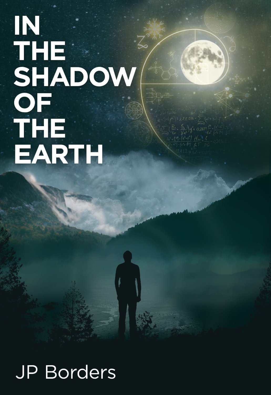 In the Shadow of the Earth by J. P. Borders