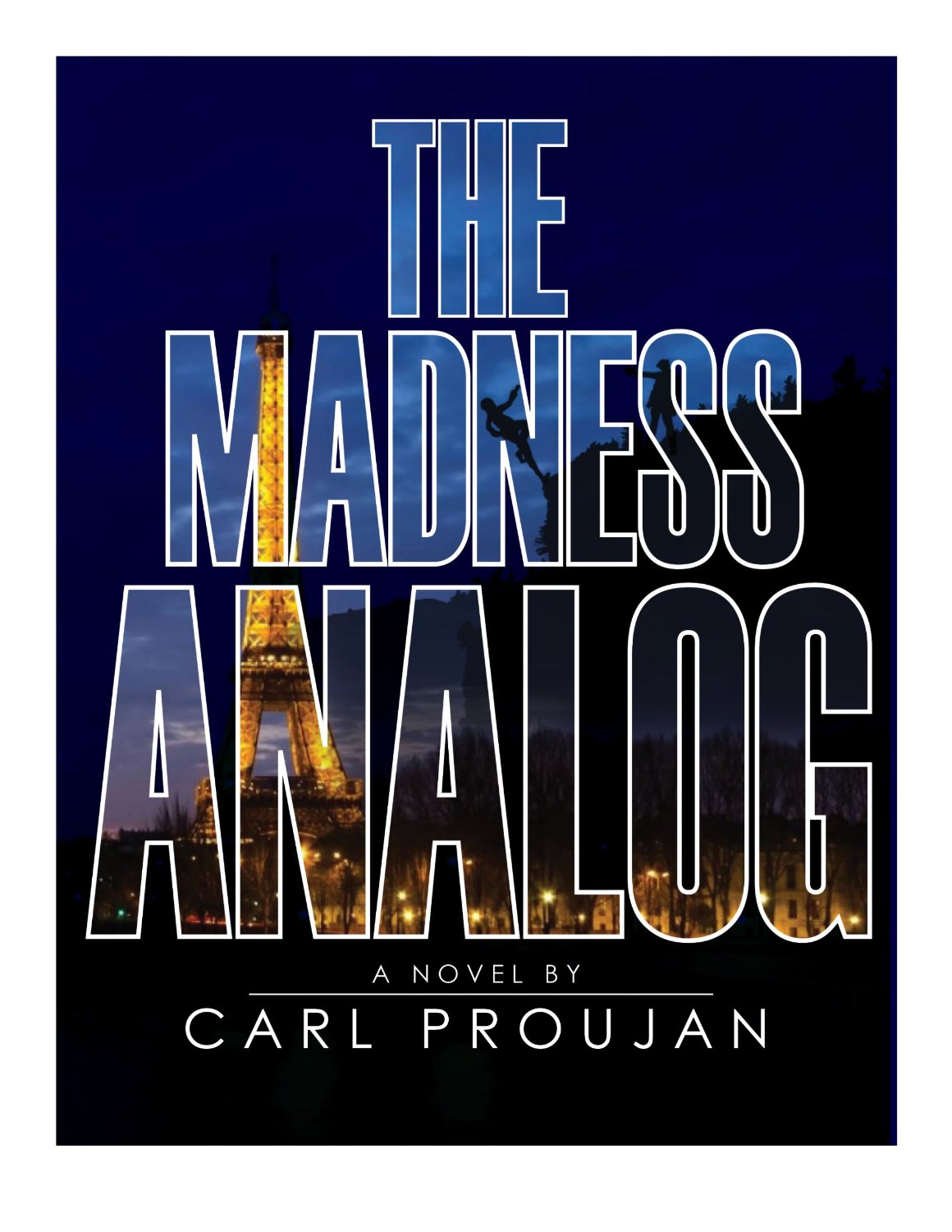 The Madness Analog by Carl Proujan