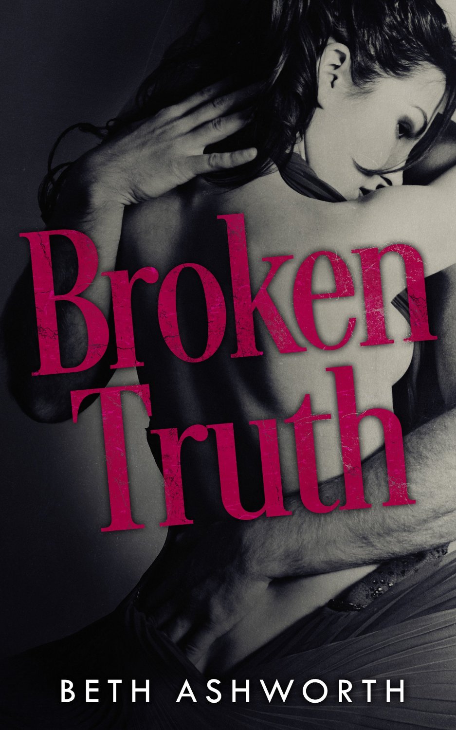 Broken Truth by Beth Ashworth