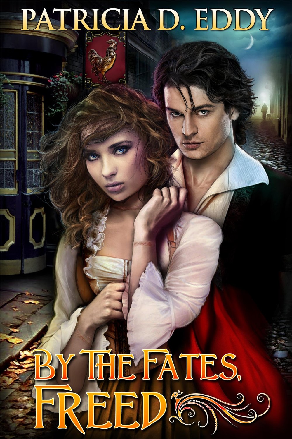 By The Fates, Freed by Patricia D. Eddy