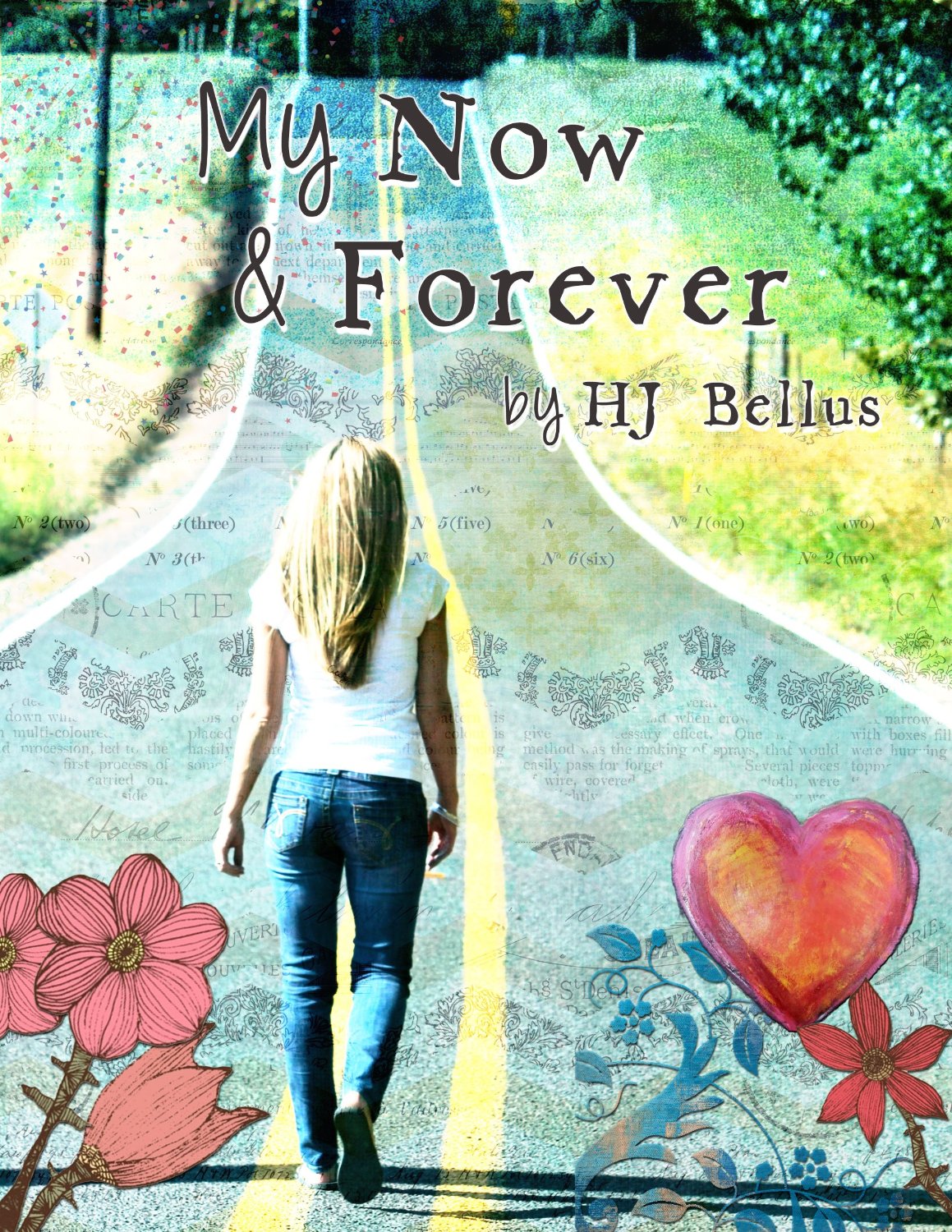 My Now & Forever by HJ Bellus