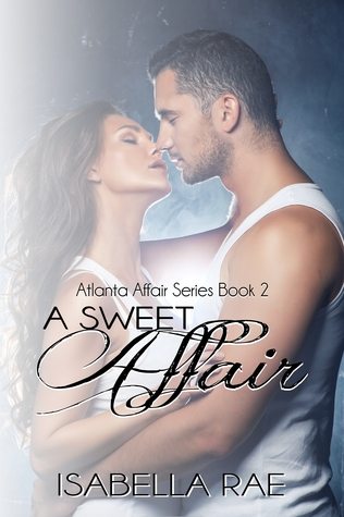 A Sweet Affair by Isabella Rae