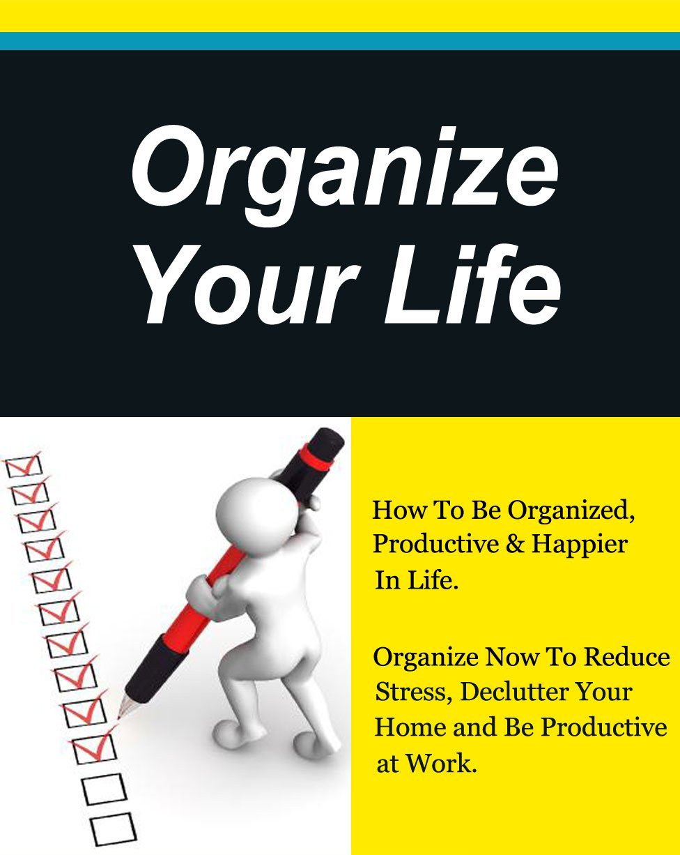 Organize your life by David Evans