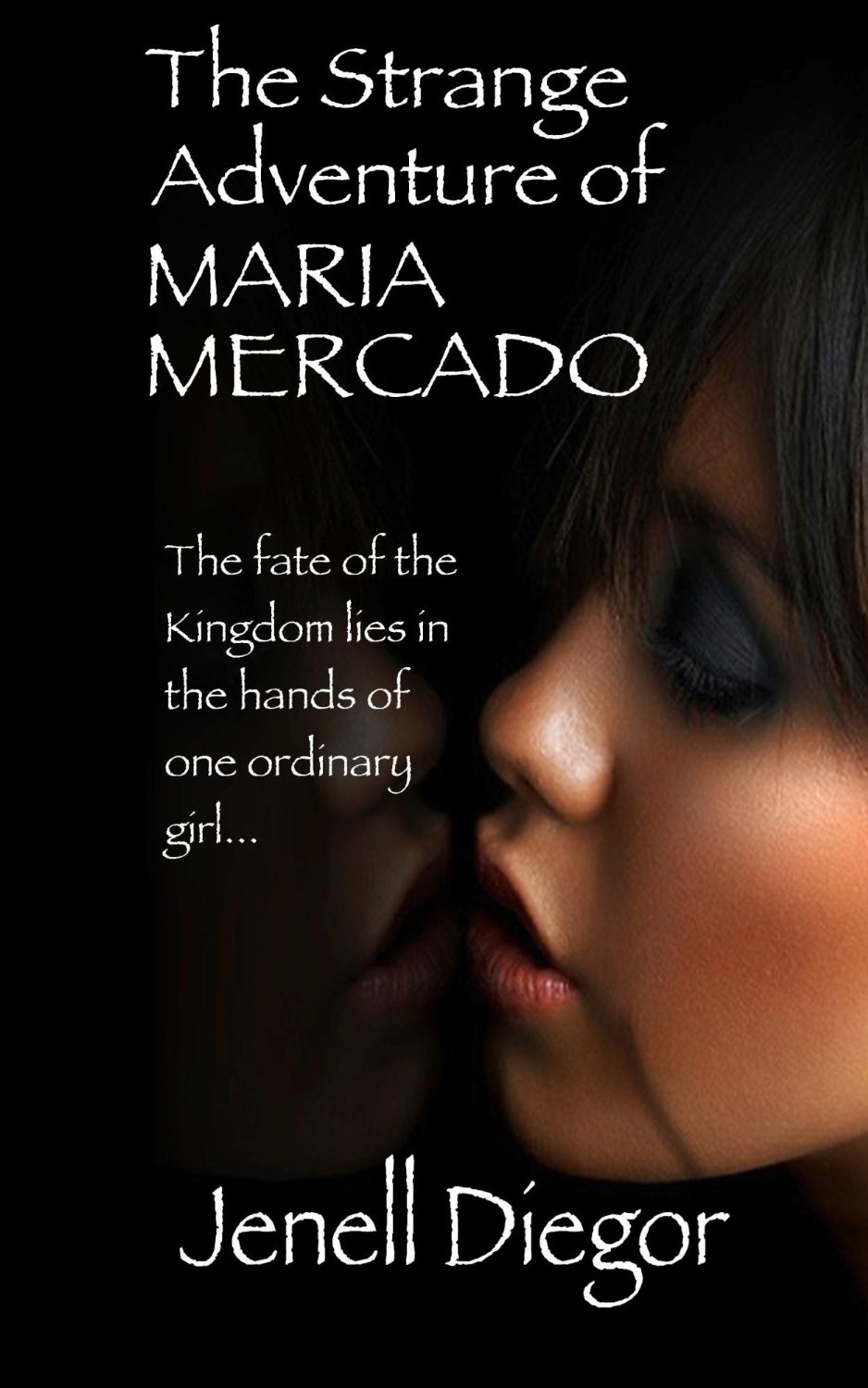 The Strange Adventure of Maria Mercado by Jenell Diegor
