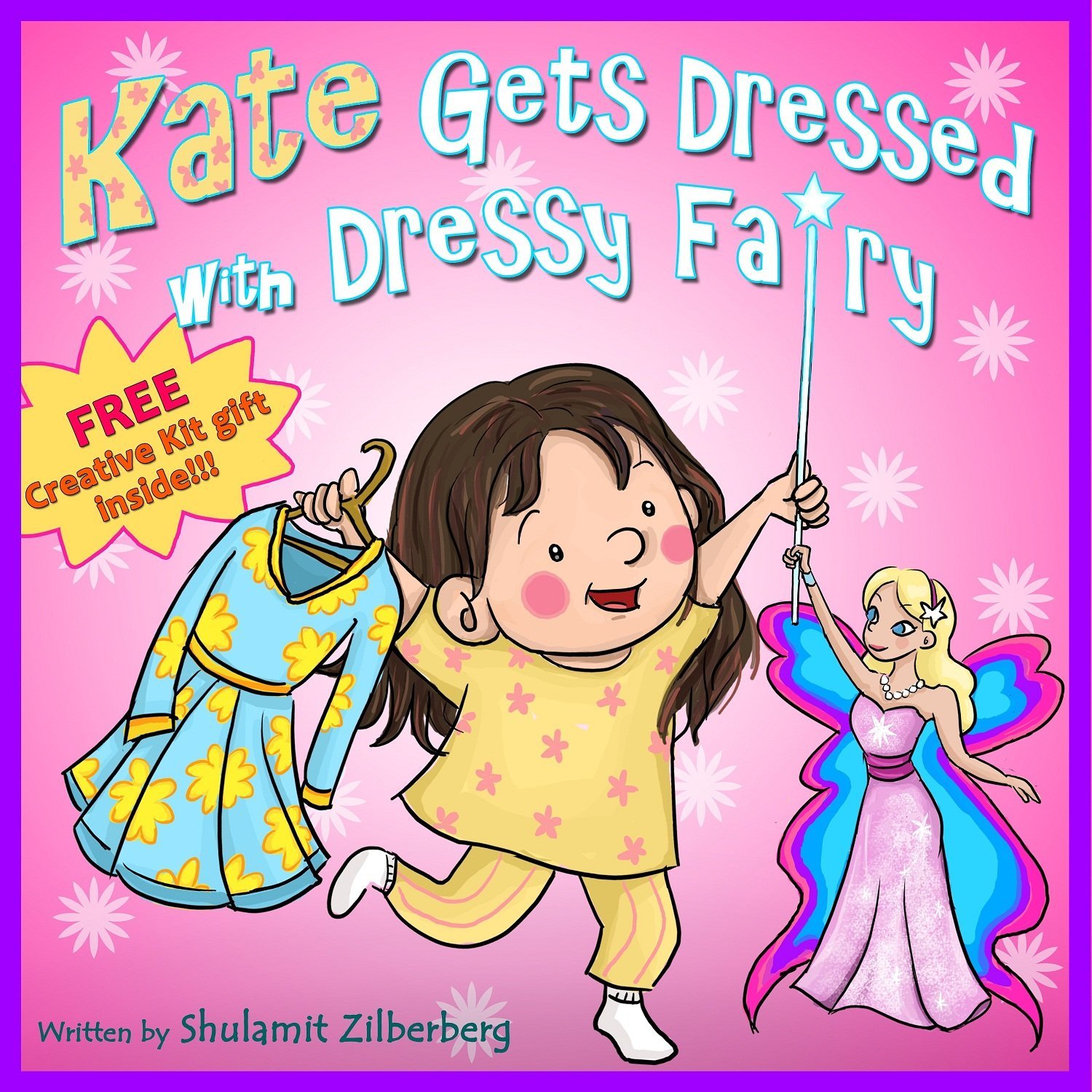 Kate Gets Dressed with Dressy Fairy by Shulamit Zilberberg
