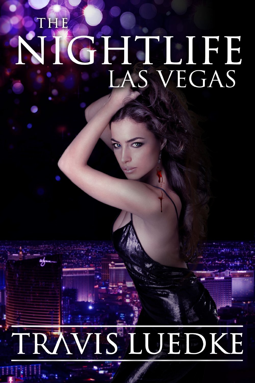 The Nightlife Las Vegas by Travis Luedke