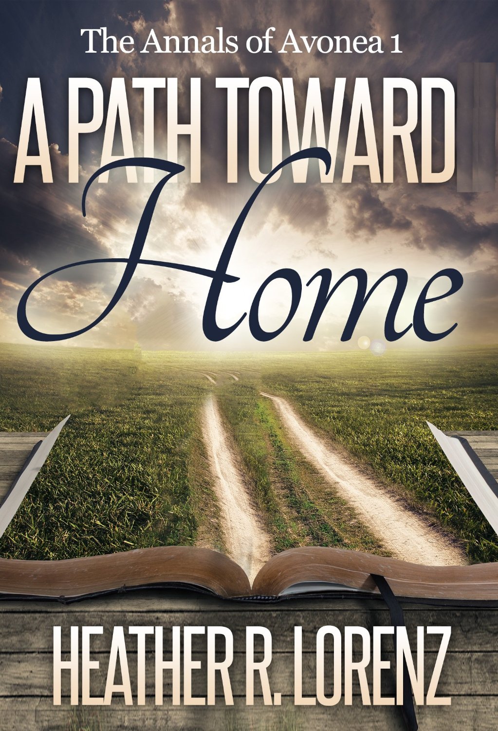 A Path Toward Home by Heather R. Lorenz