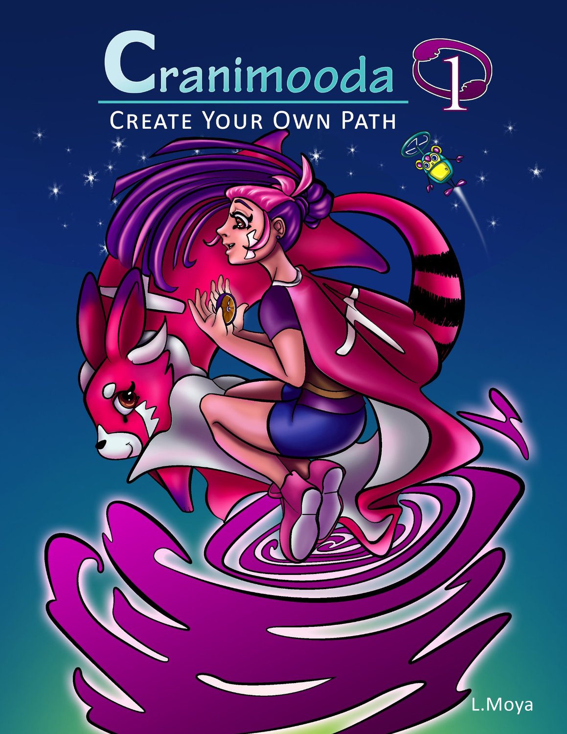 Cranimooda Volume 1: Create your own path by Lisa Moya