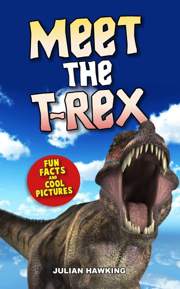 Meet The T-Rex by Graham MacDonald
