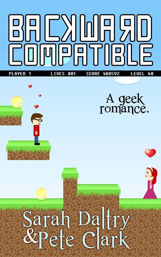 Backward Compatible by Sarah Daltry and Pete Clark