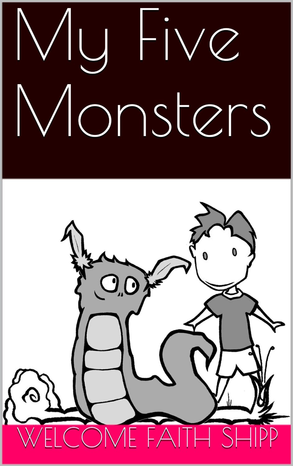 My Five Monsters by Welcome Faith Shipp