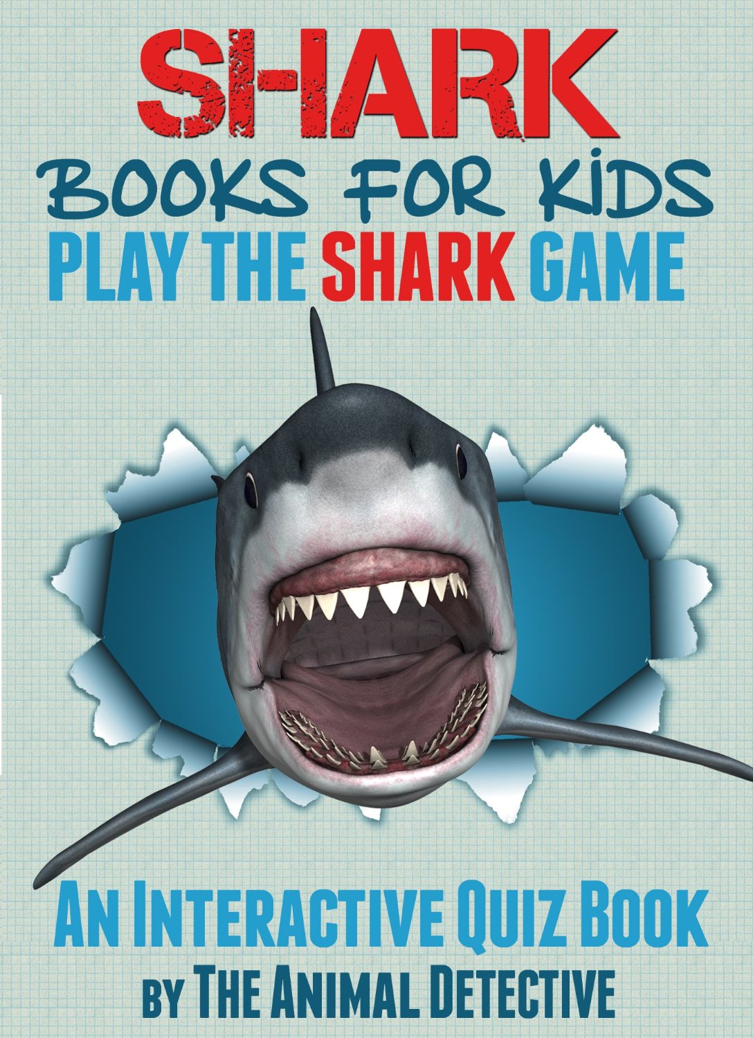 Shark Books For Kids-Play The Shark Game by The Animal Detective