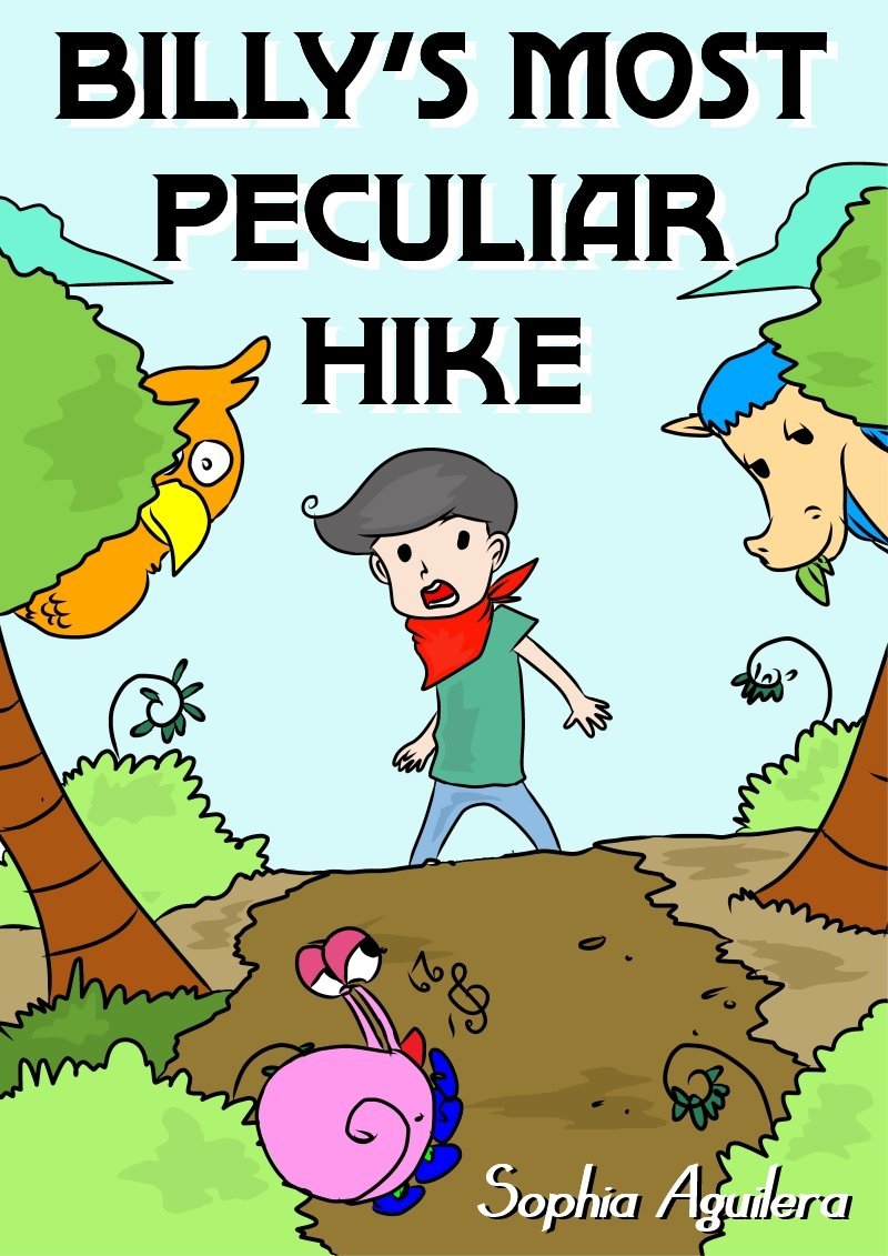 Billy’s Most Peculiar Hike by Berenice Aguilera