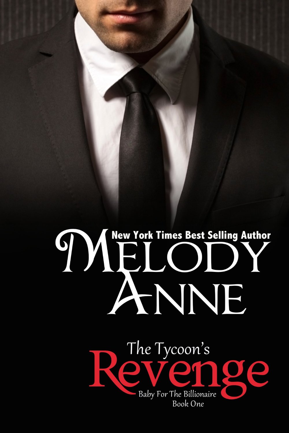 The Tycoon’s Revenge by Melody Anne