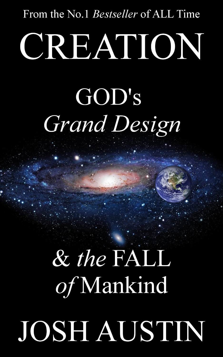 Creation: God’s Grand Design & The Fall of Mankind by Josh Austin
