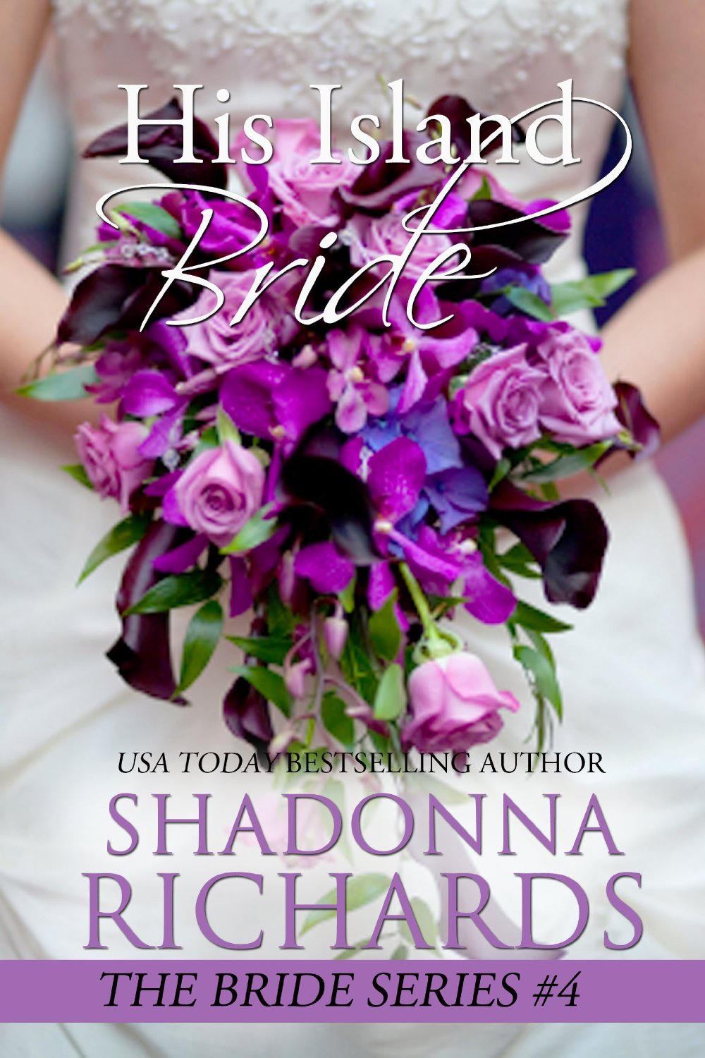 His Island Bride by Shadonna Richards