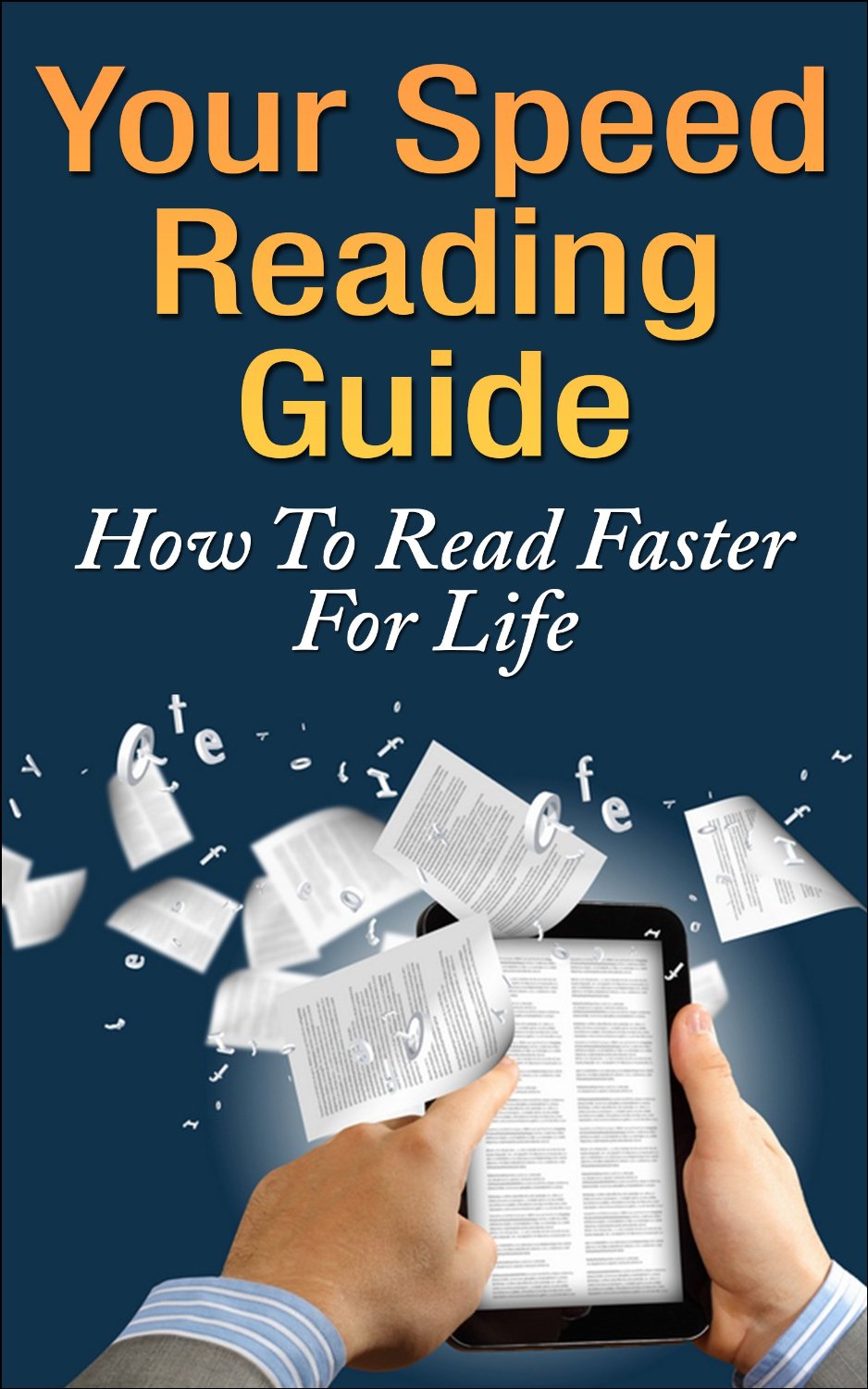 Your Speed Reading Guide How To Read Faster For Life by Allan Green