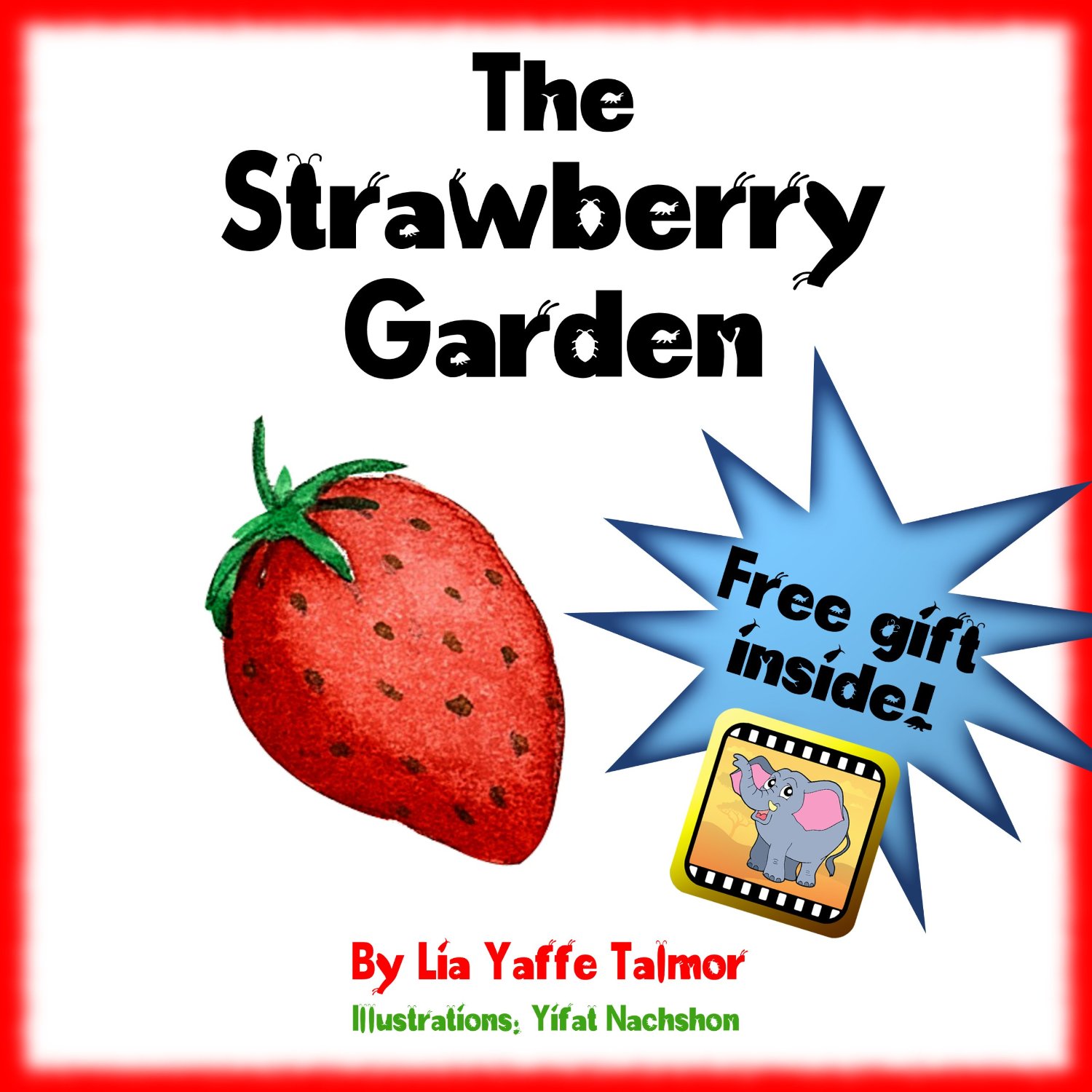 The Strawberry Garden by Lia Yaffe Talmor