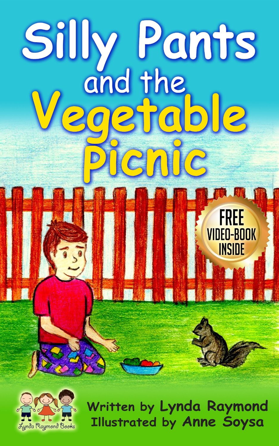 Silly Pants and the Vegetable Picnic by Brenda Maxfield
