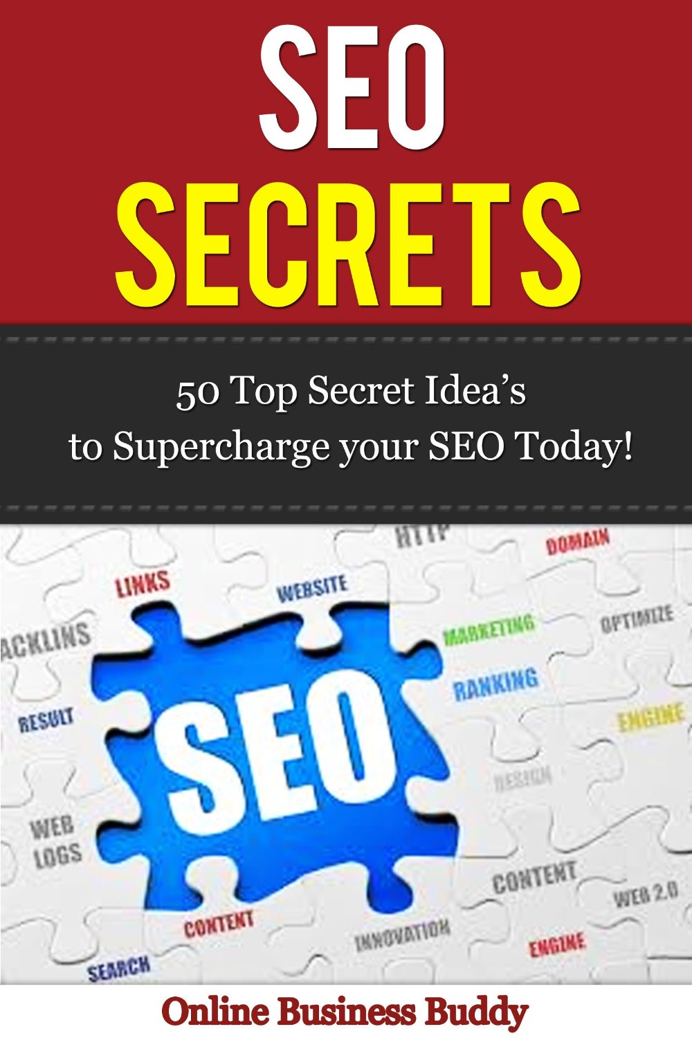 SEO Secrets: 50 Top Secret Idea’s to Supercharge your SEO Today! by Simone Lea