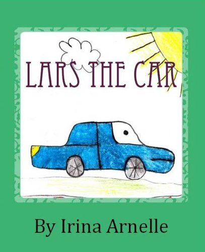 Lars The Car by Irina Arnelle