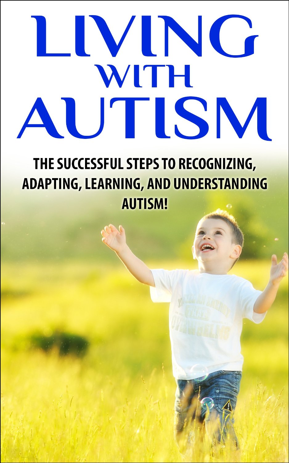 Living with Autism by Jeffrey Powell