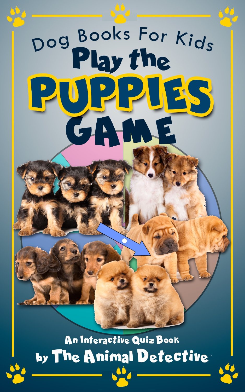 Dog Books For Kids: Play The Puppies Game by Barry Huhn