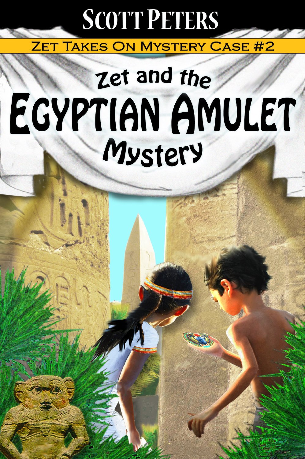 Zet and the Egyptian Amulet Mystery (Zet Mystery Case Book 2) by Scott Peters