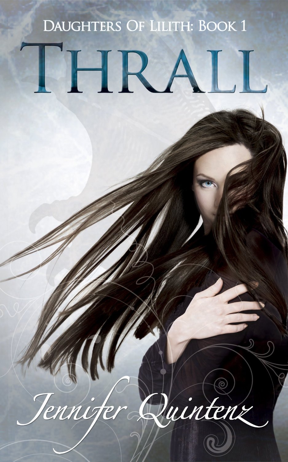 “Thrall” (Daughters of Lilith: Book 1) by Jennifer Quintenz
