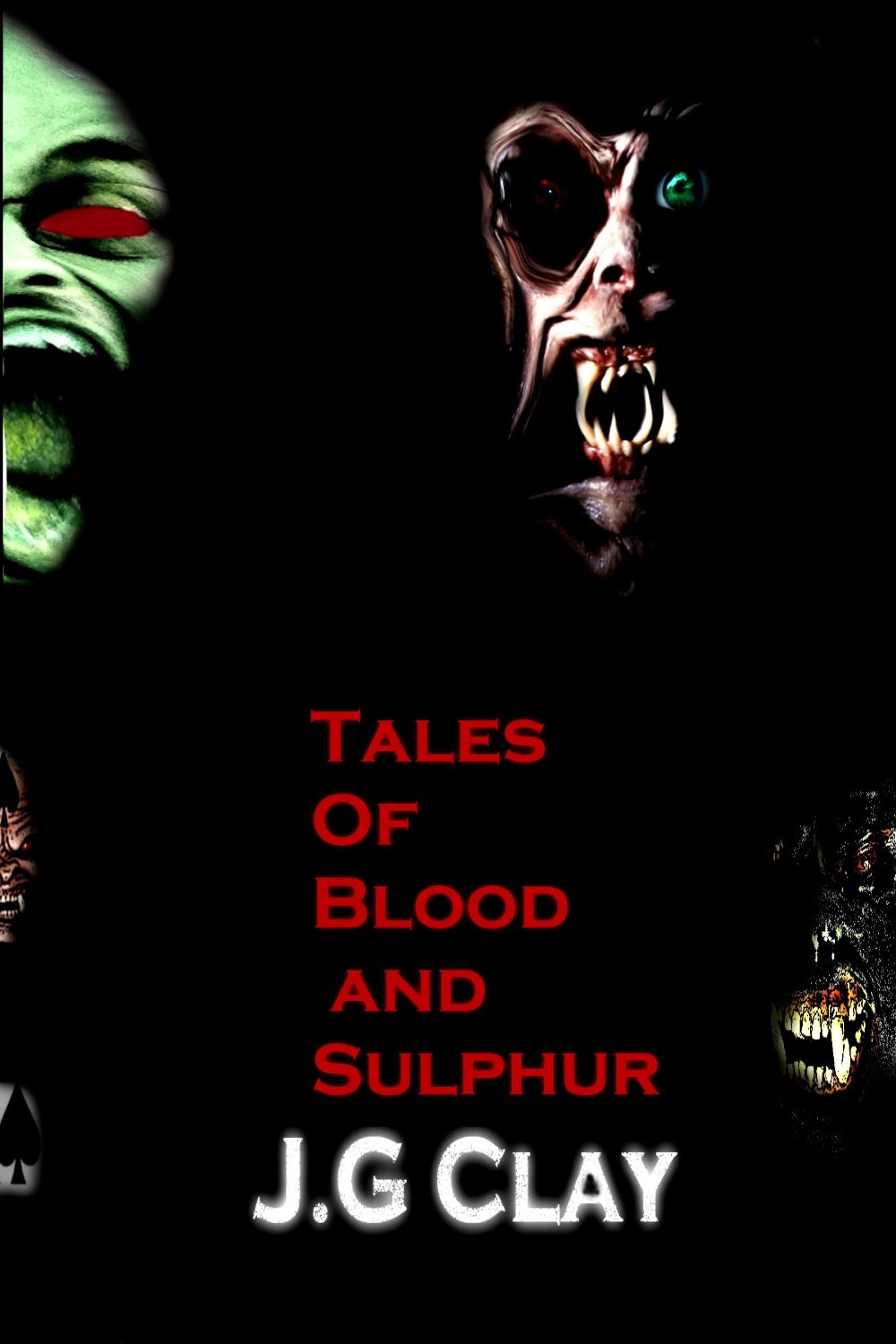 Tales of Blood and Sulphur by J.G Clay