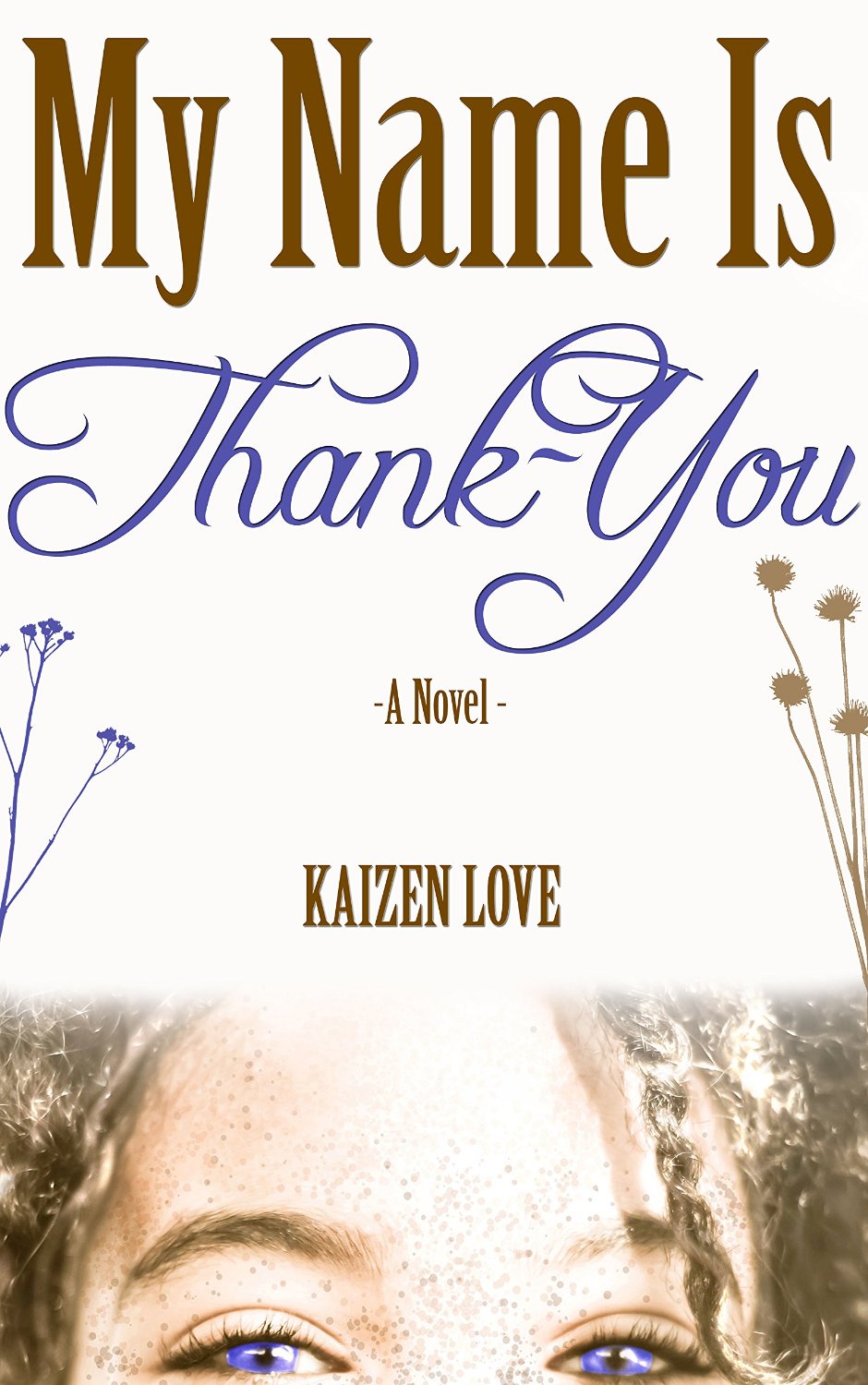 My Name Is Thank-You by Kaizen Love