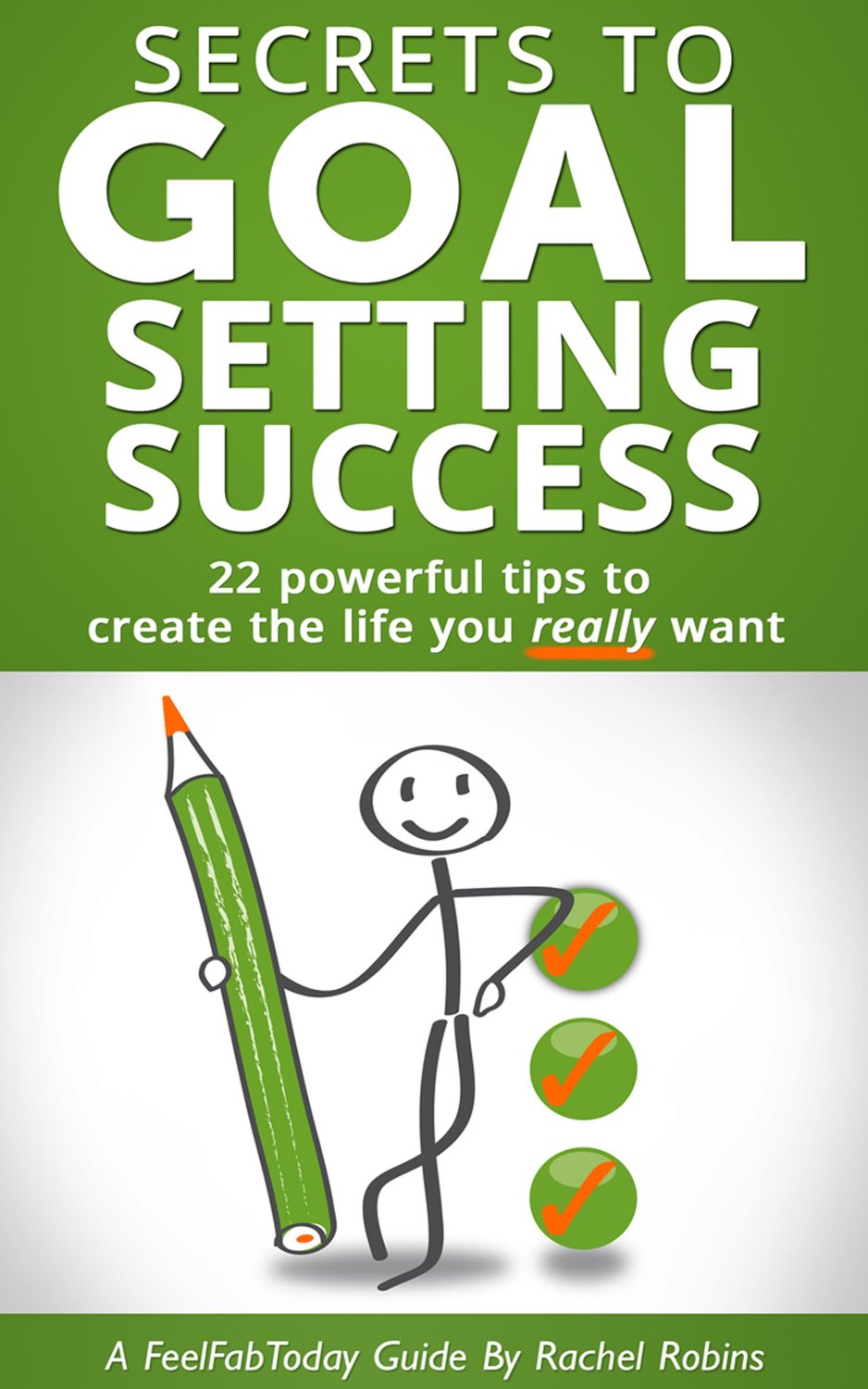 Secrets To Goal Setting Success by Rachel  Robins