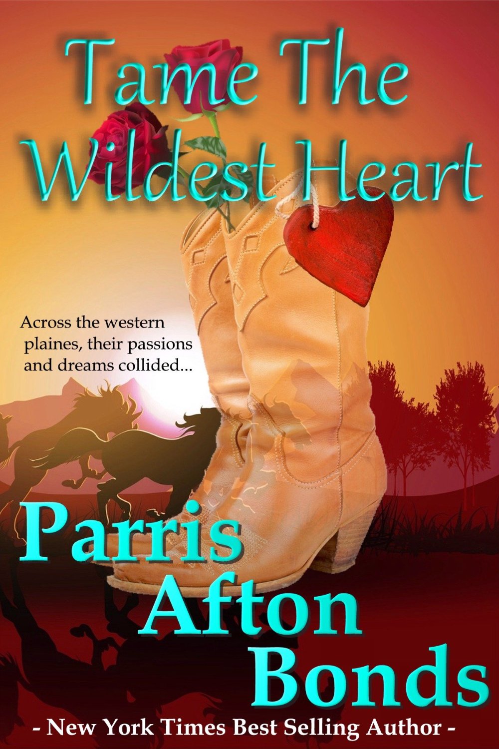 Tame the Wildest Heart by Parris Afton Bonds