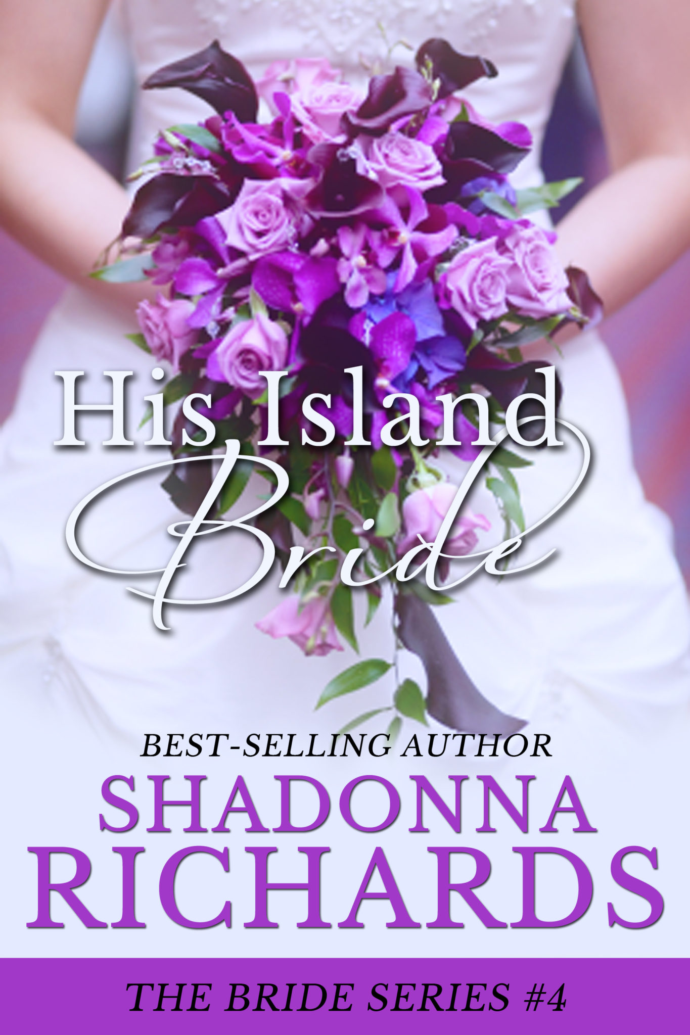 His Island Bride (The Bride Series) by Shadonna Richards