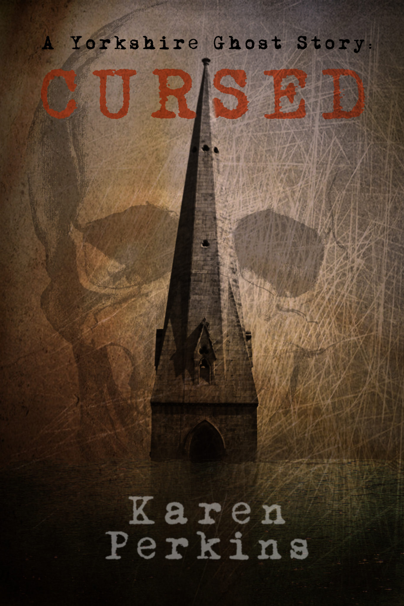Cursed: A Yorkshire Ghost Short Story by Karen Perkins