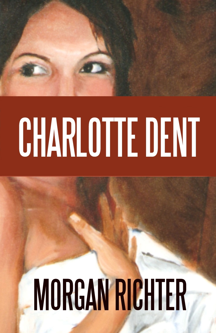 Charlotte Dent by Morgan Richter