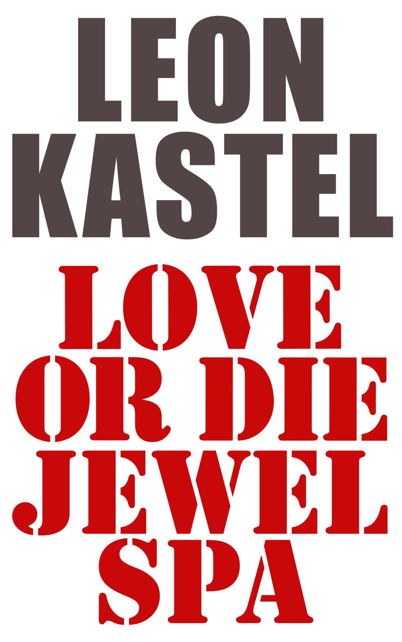 Love Or Die Jewel Spa by Leon Kastel