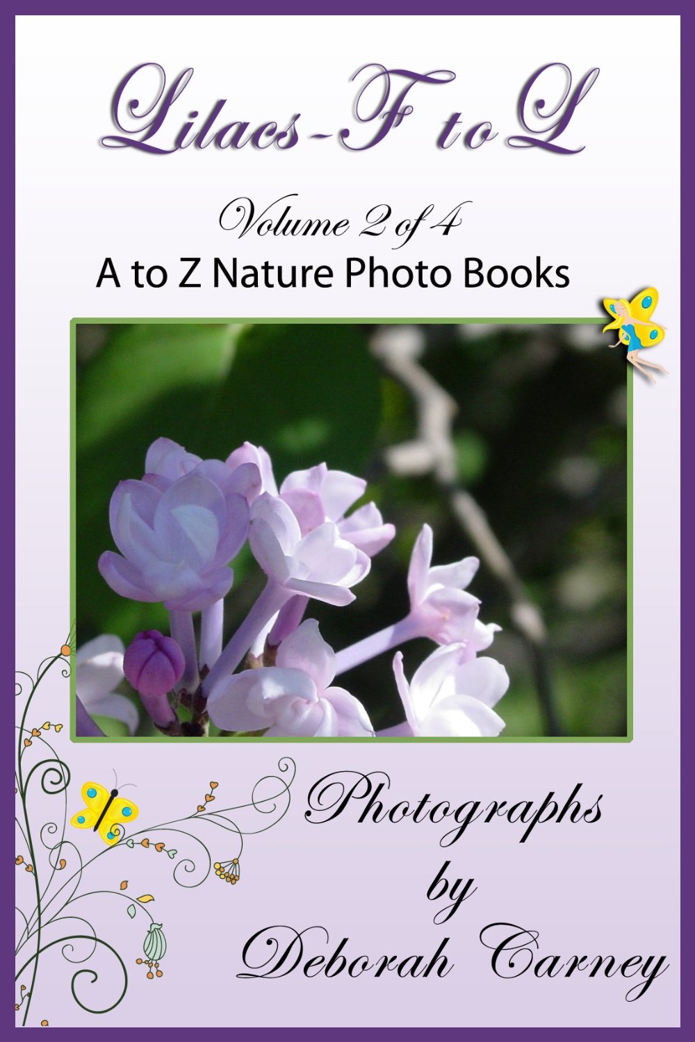 Lilacs F – L by Deborah Carney