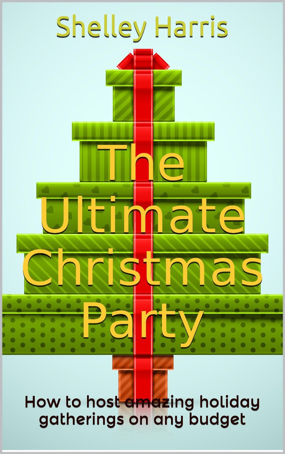 The Ultimate Christmas Party by Shelley Harris