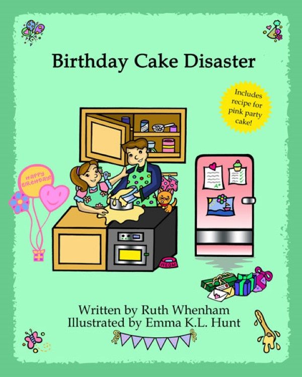 Birthday Cake Disaster by Ruth Whenham